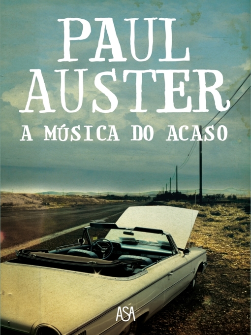 Title details for A Música do Acaso by Paul Auster - Available